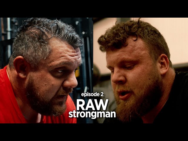 RAW strongman | episode 2