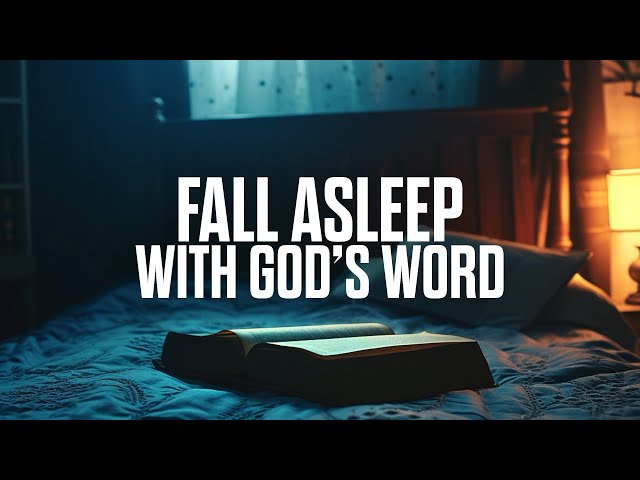 Fall Asleep with Scriptures and Prayer | 2 Hour Soaking Instrumental