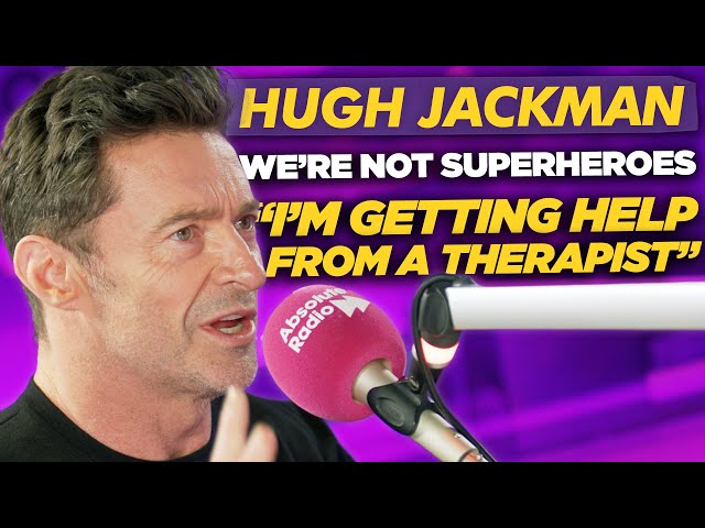 Hugh Jackman why Mental Health needs to be talked about.