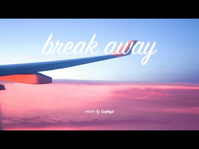 LiQWYD - Break Away [Official]