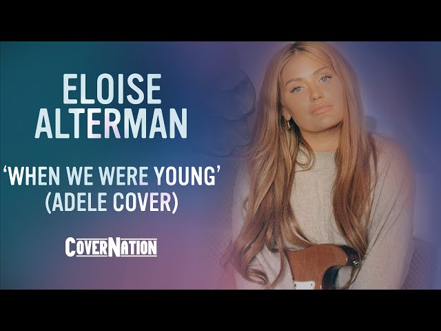 Adele - When We Were Young (Live Studio Cover by Eloise Alterman) | EXCLUSIVE!!