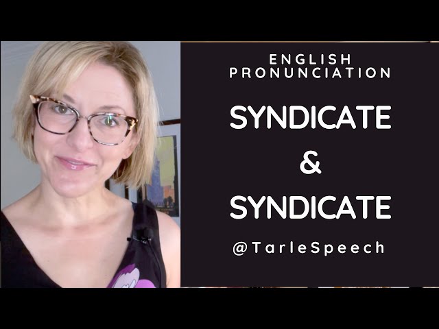 How to Pronounce SYNDICATE & SYNDICATE - American English Heteronym Pronunciation Lesson