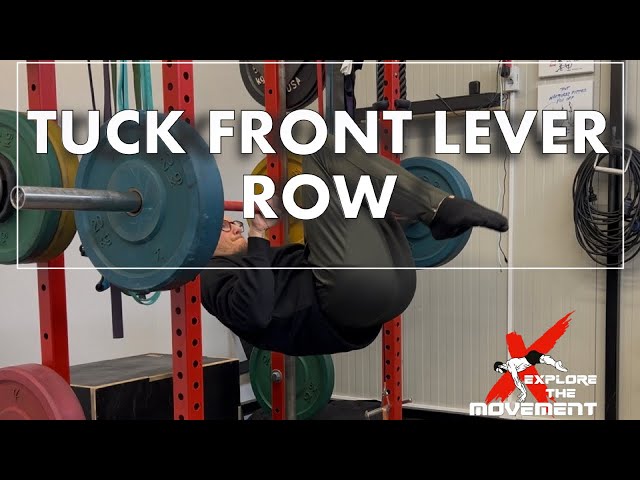 Tuck Front Lever Row | Explore The Movement