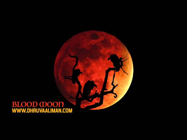 Blood Moon ~ Dhruva Aliman