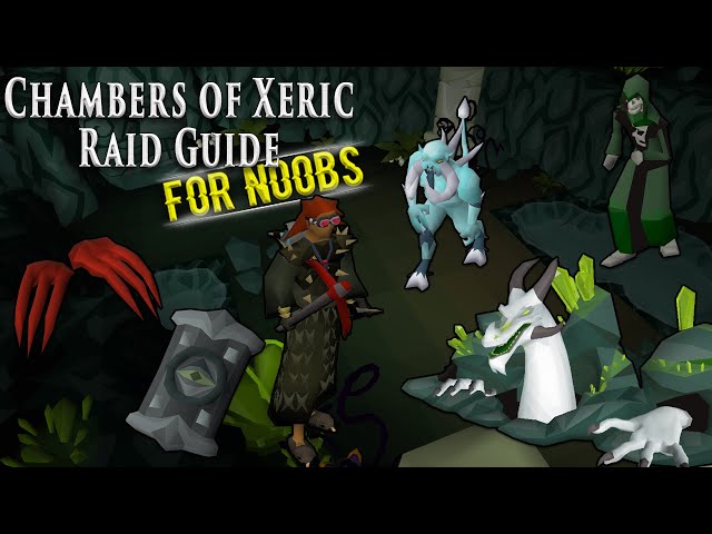 OSRS Chambers of Xeric Raid Guide For Noobs