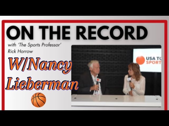 #11- Basketball legend Nancy Lieberman, plus Big 12, Premier League news and more!