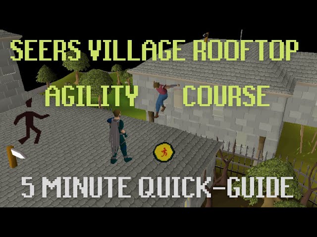 Seers Village Rooftop Agility Course (OSRS Quick-Guide)