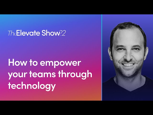 How to empower your teams through technology