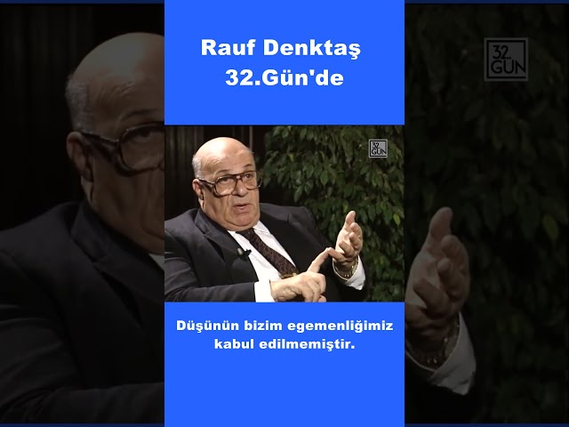 Rauf Denktaş 32.Gün'de #raufdenktaş #kktc #32gün #reels #shorts