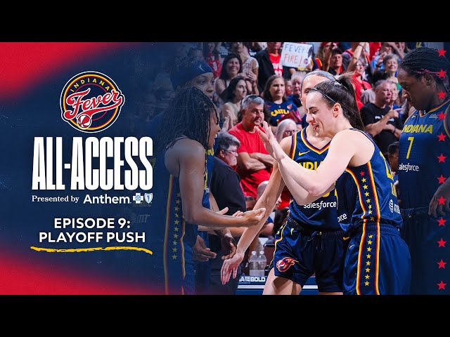 Indiana Fever All-Access Episode 9: Playoff Push