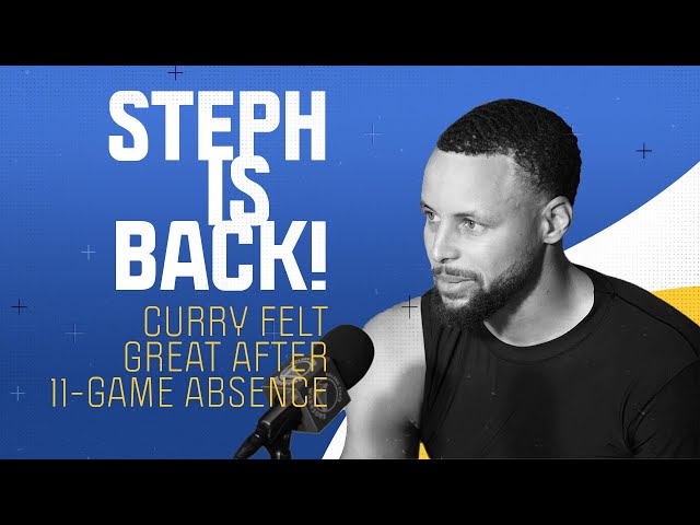 Steph Curry 'felt great' after returning from injury against the Lakers | NBC Sports Bay Area