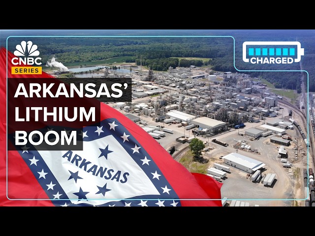 Why All Eyes Are On Arkansas’ Lithium