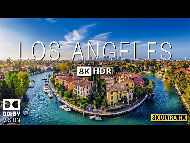 LOS ANGELES in 8K HDR – The City of Angels Like You’ve Never Seen Before