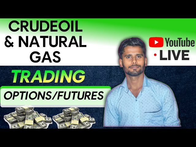 live trading mcx | 22 Nov | crude oil & natural gas | commodity trading live | gold/xauusd live