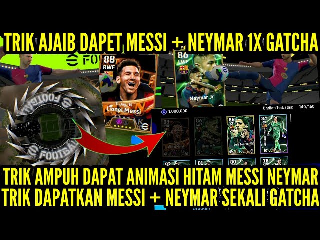 TRIK AMPUH DAPATKAN MESSI 1O8 & NEYMAR SEKALI GATCHA ! TRIK AMPUH DAPAT ANIMASI HITAM SEKALI R0LL !