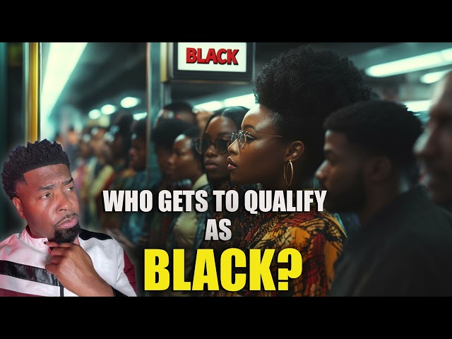 Who Gets To Qualify As Black?