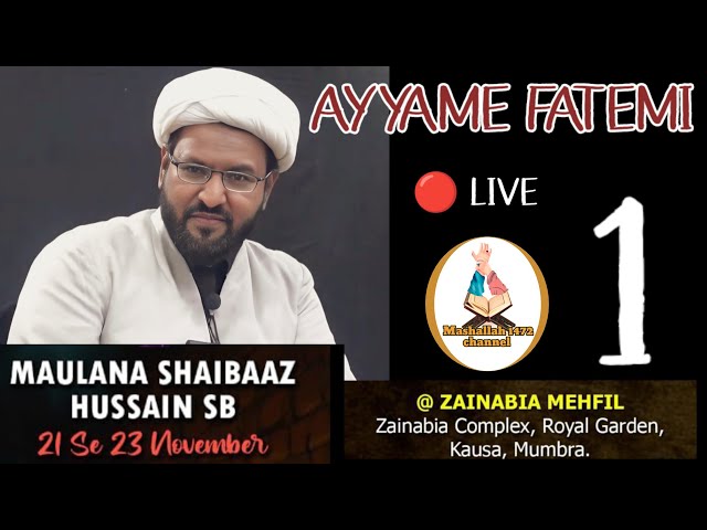 MAULANA SHAIBAAZ HUSSAIN SB QIBLA MAJLIS 1 is live