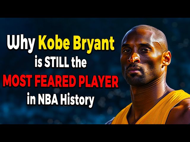 Why Kobe Bryant is STILL the Most Feared Player in NBA History | kobe bryant motivation #kobebryant