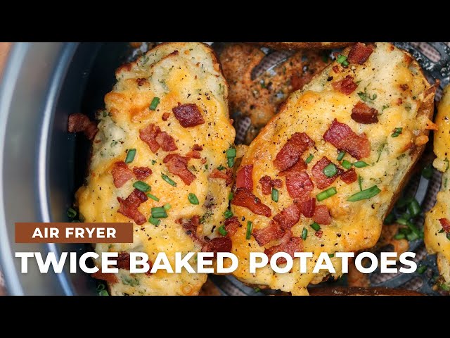 How to Make Twice Baked Potatoes in an Air Fryer