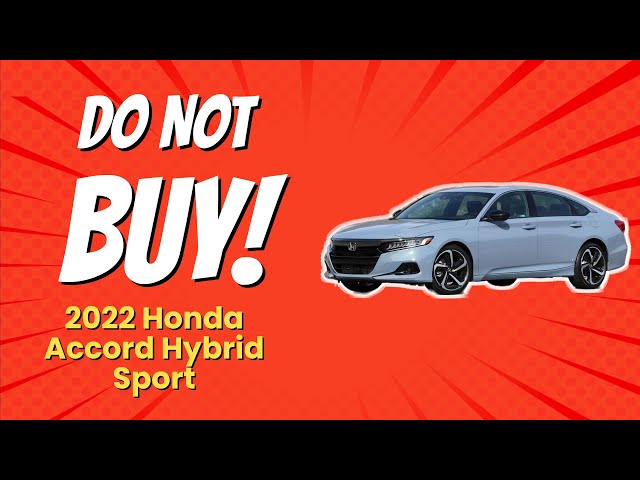 🚫 DON'T BUY the 2022 Honda Accord Hybrid Sport Before Watching THIS! (6 Reasons)