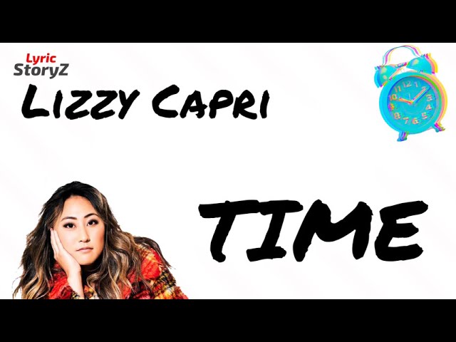 Time | (Lizzy Capri) Lyrics