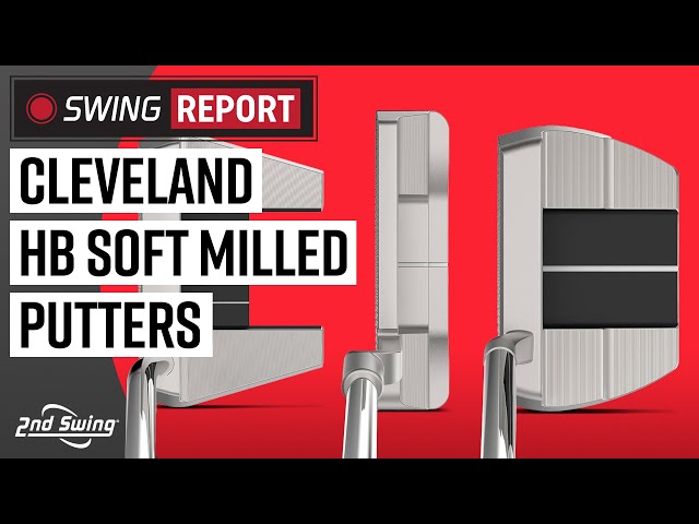 Cleveland HB Soft Milled Putters | The Swing Report