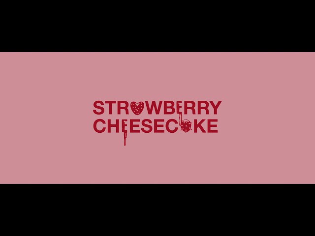 NYFA Film Facilitation Programme - Strawberry Cheesecake Trailer