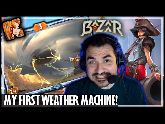 MY FIRST WEATHER MACHINE! - The Bazaar