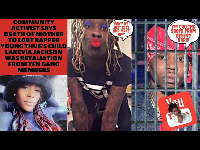 Community Activist Says Murder of @youngthugs Baby Moms Lakevia Jackson is "Get Back" from YFN Gang