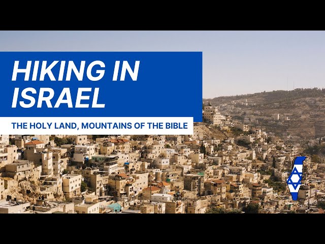 Israel - Hiking the Holy Land, Mountains of the Bible