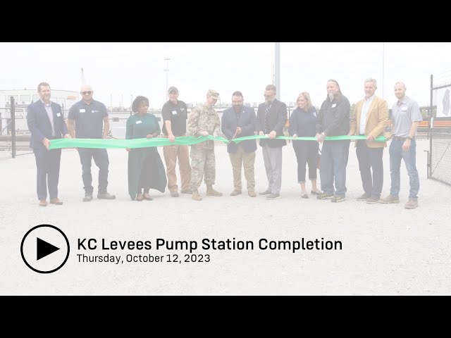 KC Levees: Pump Station Completion Milestone Event