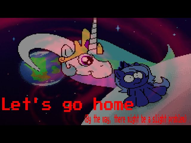 Hang in There, Luna. I'll be right back! But it's reversed and has Earthbound theme song. MLP Luna