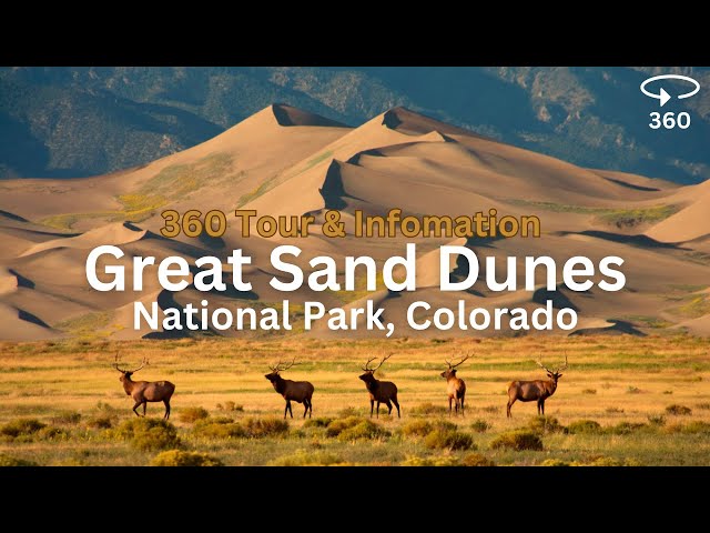 Great Sand Dunes, Colorado 360 VR Travel Guide