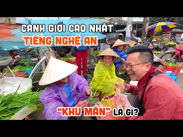 Choáng với giọng nói khó nghe nhất Việt Nam tại Xứ Nghệ | TÌM HIỂU GIỌNG ĐỊA PHƯƠNG VIỆT NAM