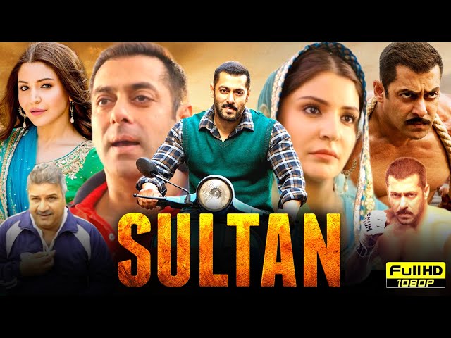 Sultan Full Hindi Movie | Salman Khan | Anushka Sharma | Randeep Hooda | Kumud M |  Reviews & Facts