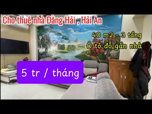 CHO THUÊ NHÀ HẢI PHÒNG MỚI 2024  - NHÀ ĐẰNG HẢI , HẢI AN