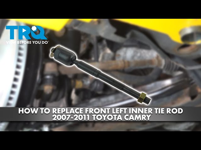 How to Replace Front Left Inner Tie Rod 2007-2011 Toyota Camry