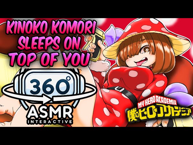 Kinoko Komori Sleeps on Top Of You~ [360º VR SOUND ASMR] | My Hero Academia