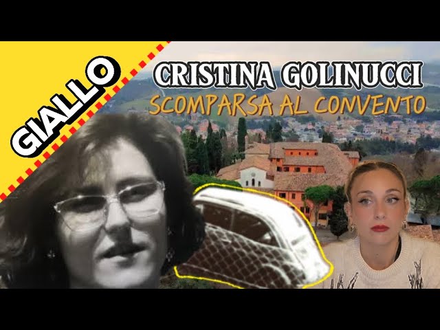 IL GIALLO DI CRISTINA GOLINUCCI: SCOMPARSA AL CONVENTO DEI FRATI CAPPUCCINI - Cronaca Nera Italiana