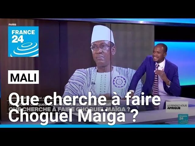 Mali : que cherche à faire le Premier ministre Choguel Maïga ? • FRANCE 24