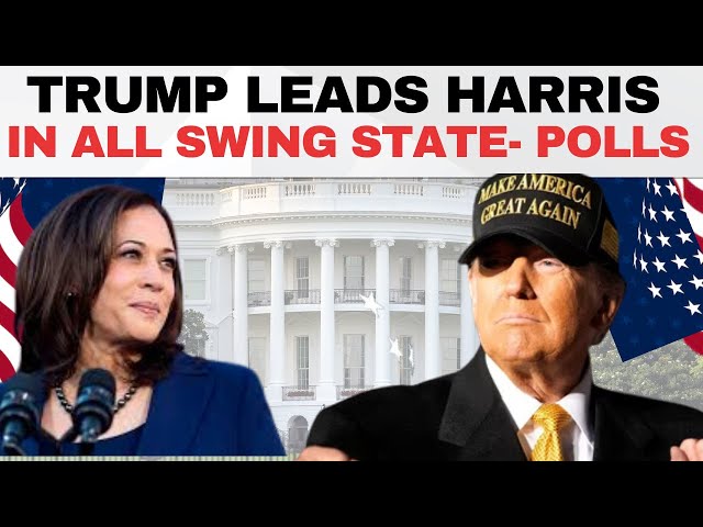 US Election 2024: Donald Trump Leads Kamala Harris In All Swing States-Polls | US Polls | US News