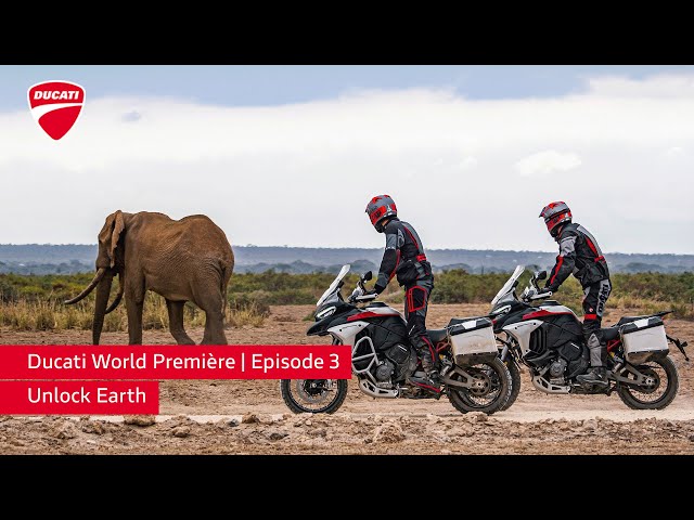 Ducati World Première 2023 Episode 3 | Multistrada V4 Rally | Unlock Earth