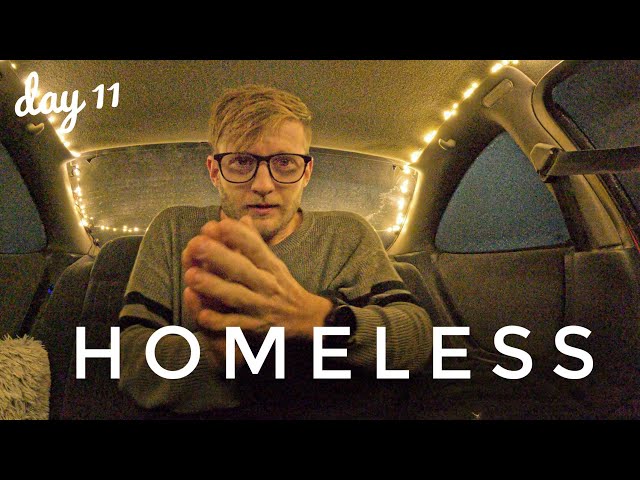 Homeless - Day 11