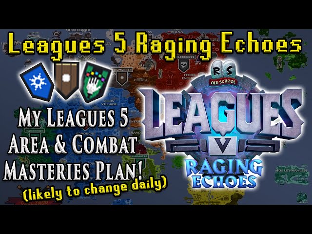 Combat Mastery and Area Planning for Leagues 5 in Oldschool Runescape!