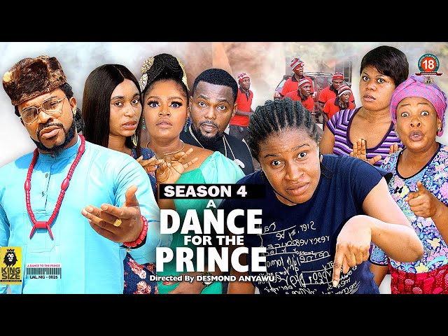 A DANCE FOR THE PRINCE  (SEASON 4) {TRENDING NEW MOVIE} - 2022 LATEST NIGERIAN NOLLYWOOD MOVIES