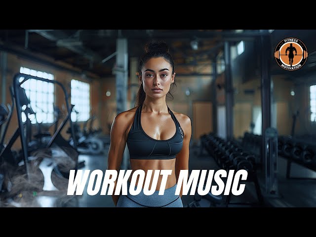 Workout Music 2024 💪 Fitness & Gym Workout Best Songs Playlist EDM House Music 2024