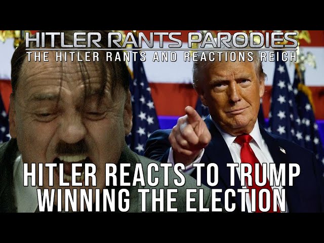 Hitler reacts to Trump winning the election