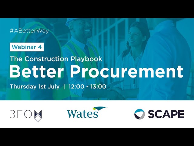 SCAPE Webinar | Driving better procurement and preparing for the Construction Playbook