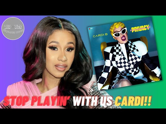 Cardi B Angers Fans: Album Delayed Again, What’s Going On?