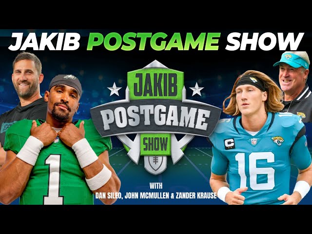 Eagles vs. Jaguars | JAKIB Postgame Show with Dan Sileo, John McMullen & Zander Krause